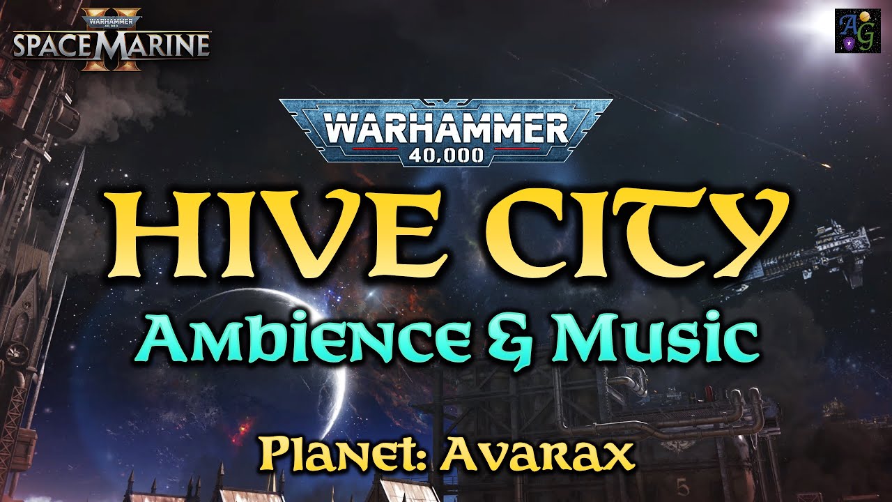Warhammer 40,000 Hive City Ambience & Music 🪐🌃 Space Marine II Compilation + Grimdark Soundscape ℧
