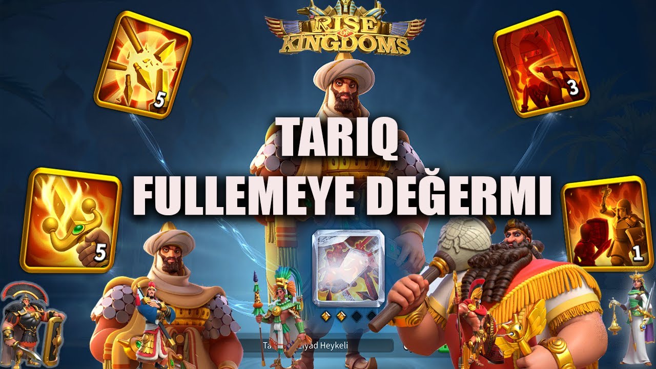 RISE OF KINGDOMS-TARIQ IBN ZIYAD FULLEMEYE DEGERMI? MAX TARIQ OR 5,5,1,1 ? #riseofkingdoms  #rok