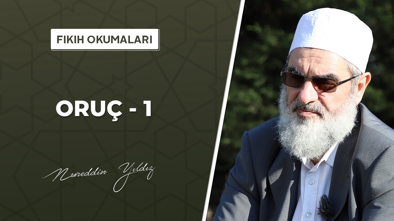 65) Oruç 1   (Fıkıh Okumaları)