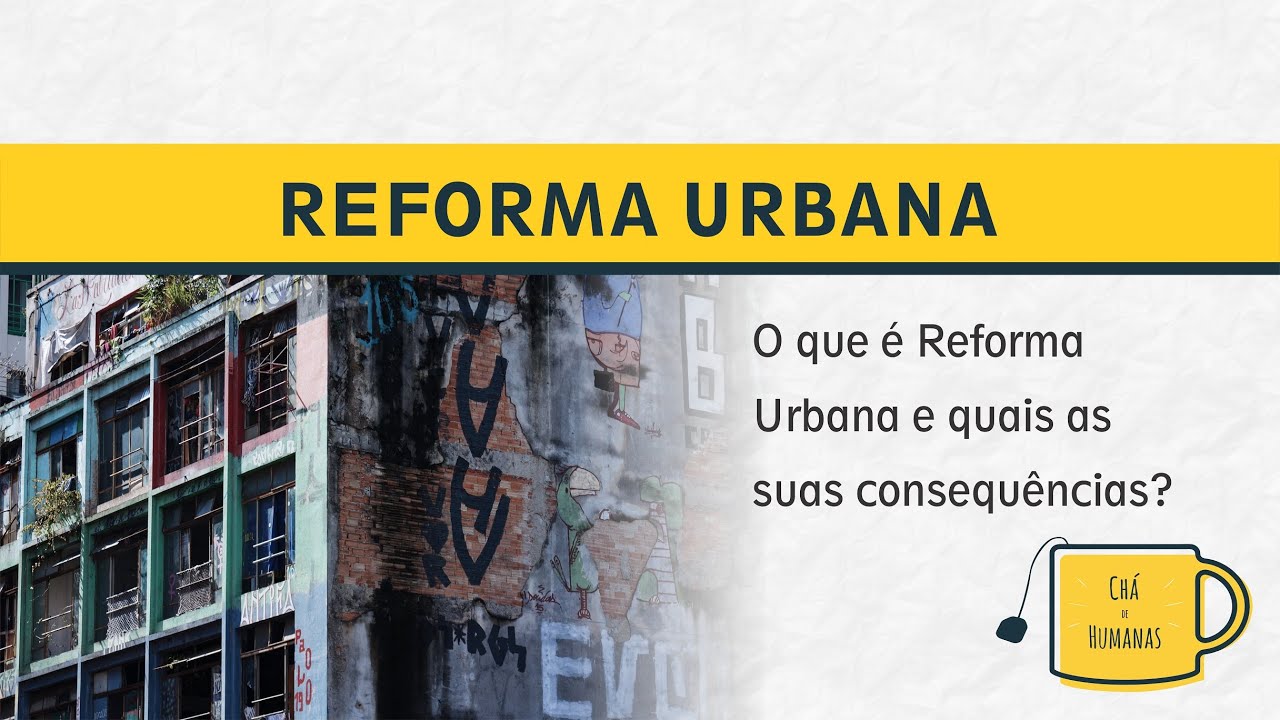 REFORMA URBANA - Debate + Quest&otilde;es In&eacute;ditas