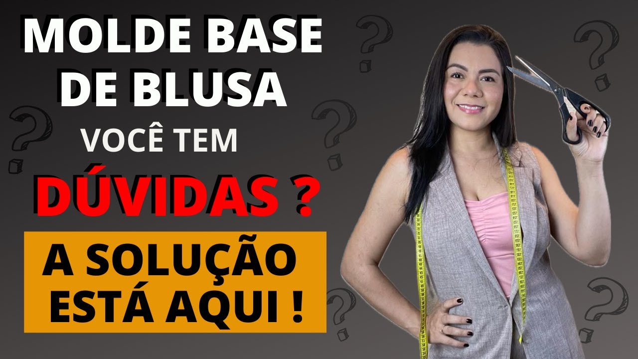 BASE DE BLUSA: Respondendo as DÚVIDAS mais frequentes - Aprenda de uma vez por todas! | Gisele Maués