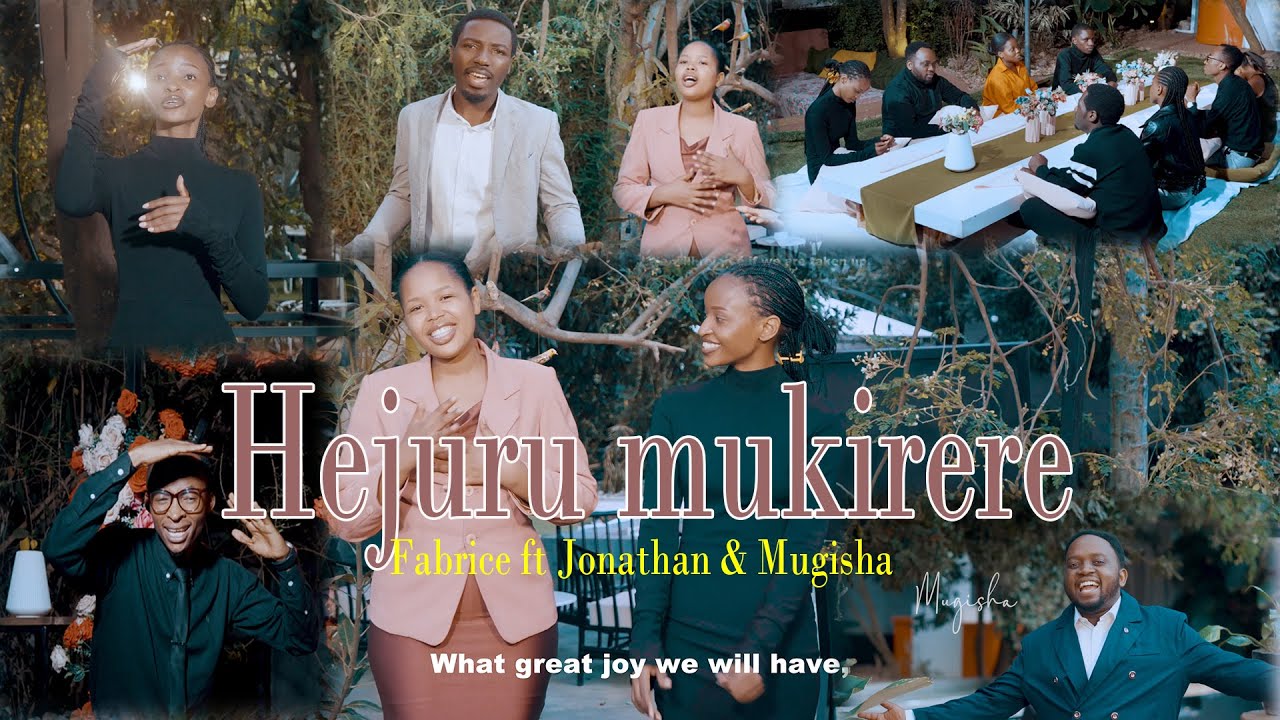 HEJURU MUKIRERE by Fabrice ft Jonathan & Mugisha ( Official Music Video 2026)
