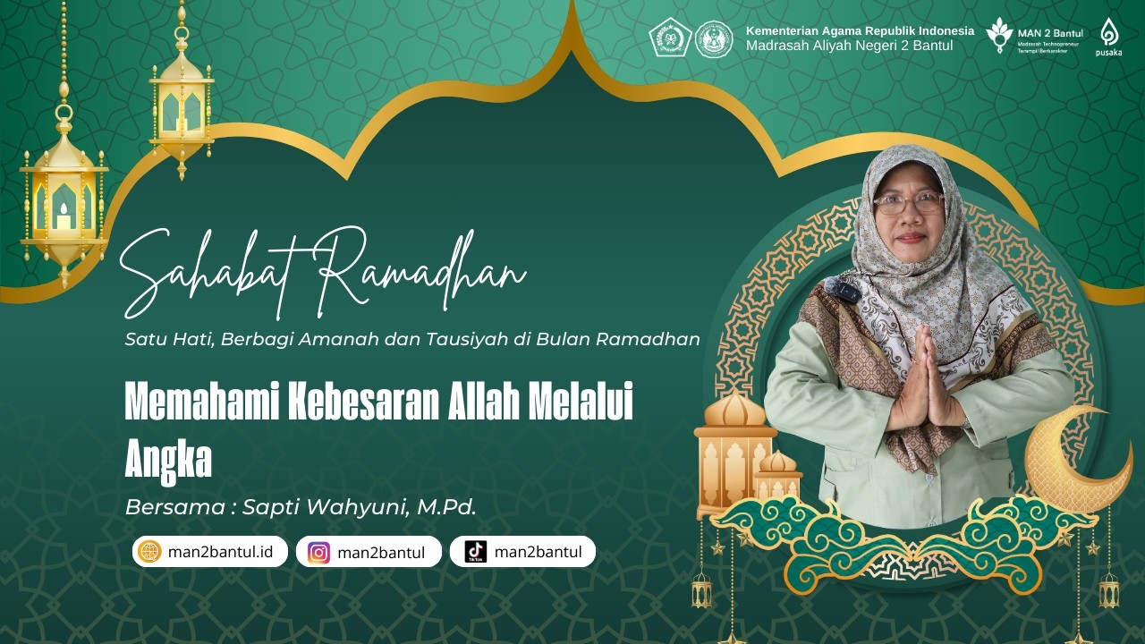 Edisi 20 - Memahami Kebesaran Allah Melalui Angka oleh Sapti Wahyuni, M.Pd.
