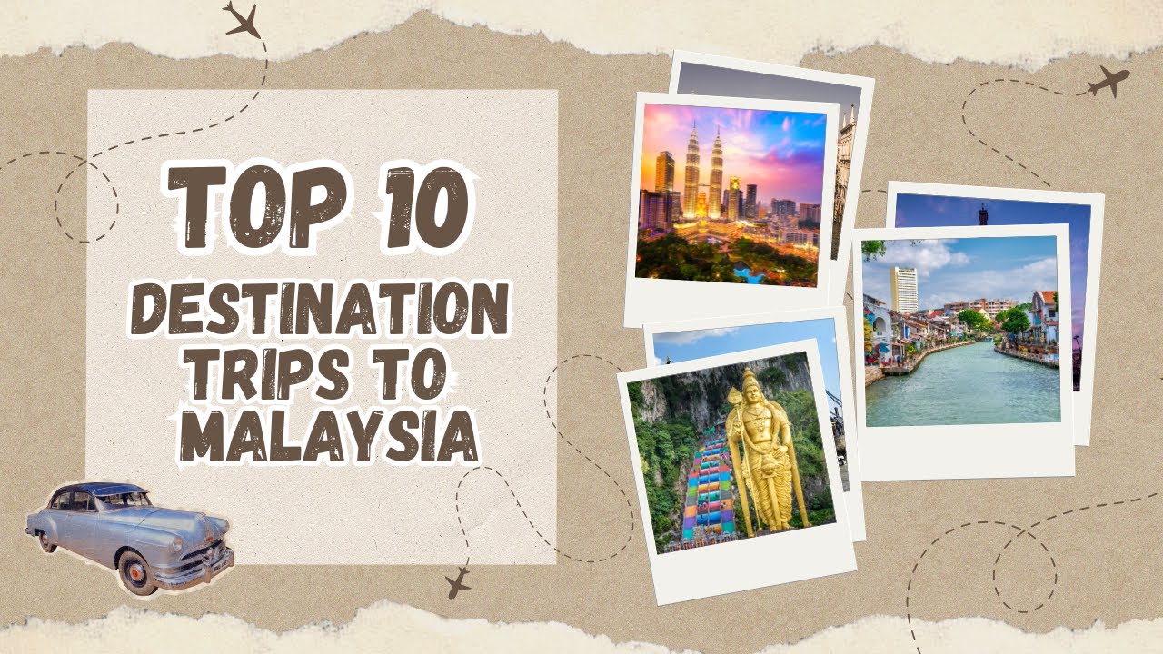 Top 10 Places to Visit in Malaysia | Travel Guide 2024