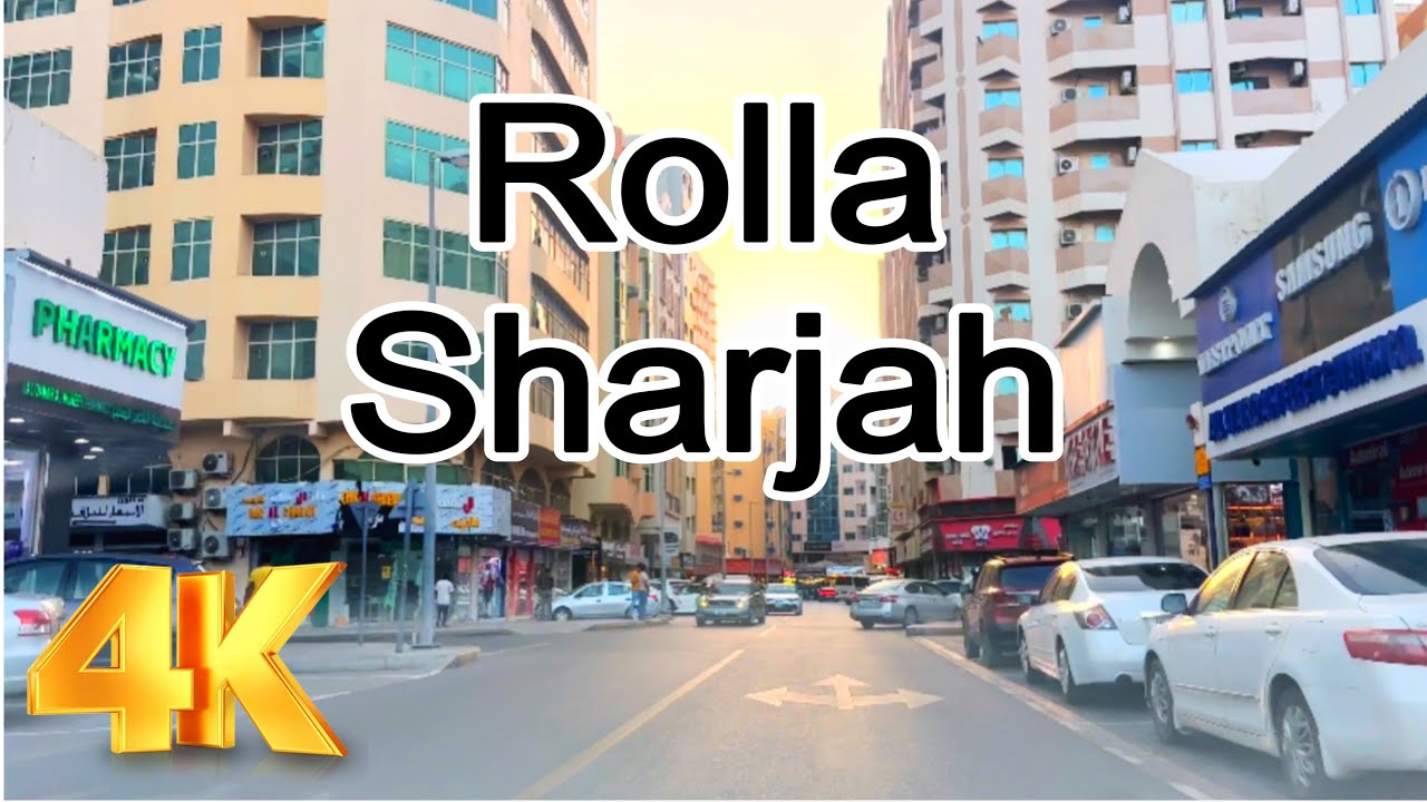 Rolla | Sharjah | United Arab Emirates 🇦🇪