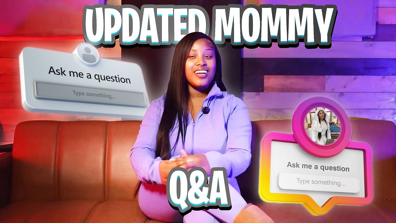 UPDATED MOMMY Q&A | HOW ARE YOU MENTALLY ??