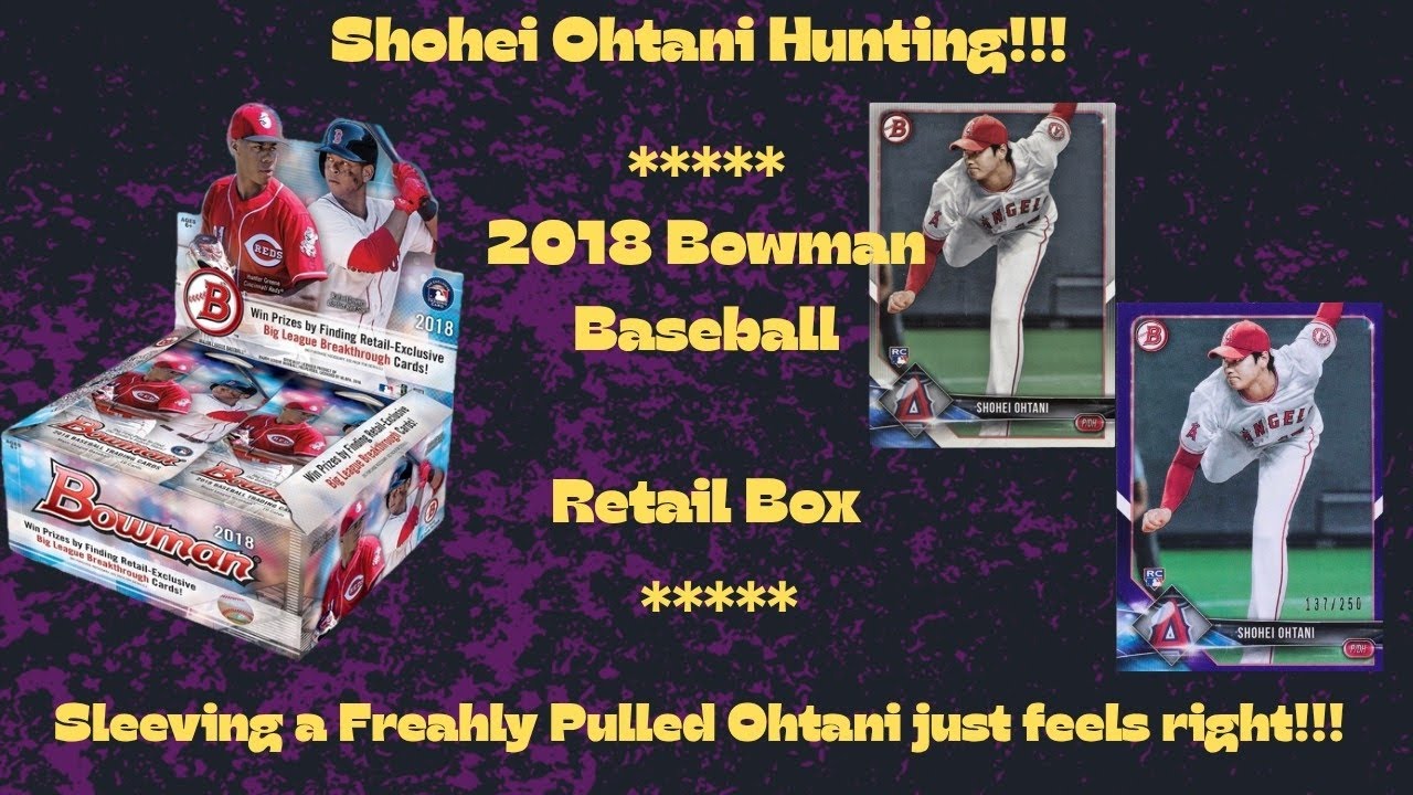 🔥🔥🔥 2018 Bowman Baseball Retail Box Break in 2026 🔥🔥🔥 SHOHEI OHTANI HUNTING!!!