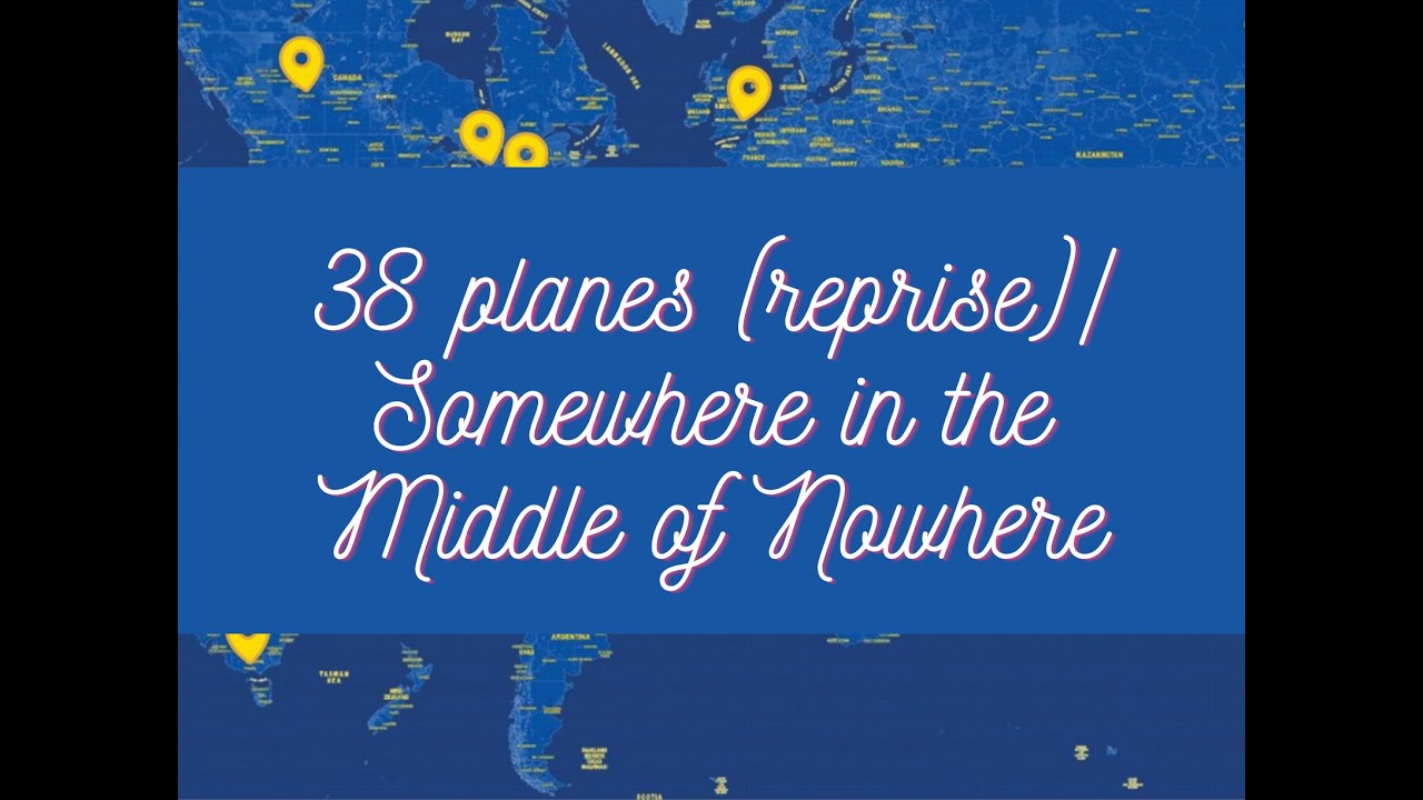 38 Planes (Reprise) Somewhere in the Middle of Nowhere  - Cover by BroadwayMania