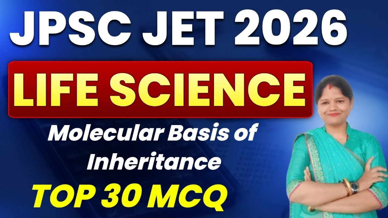 JET 2025-26 Life Science | Molecular Basis of Inheritance   | Top 30 MCQ  || JPSC JET || SB EXAM
