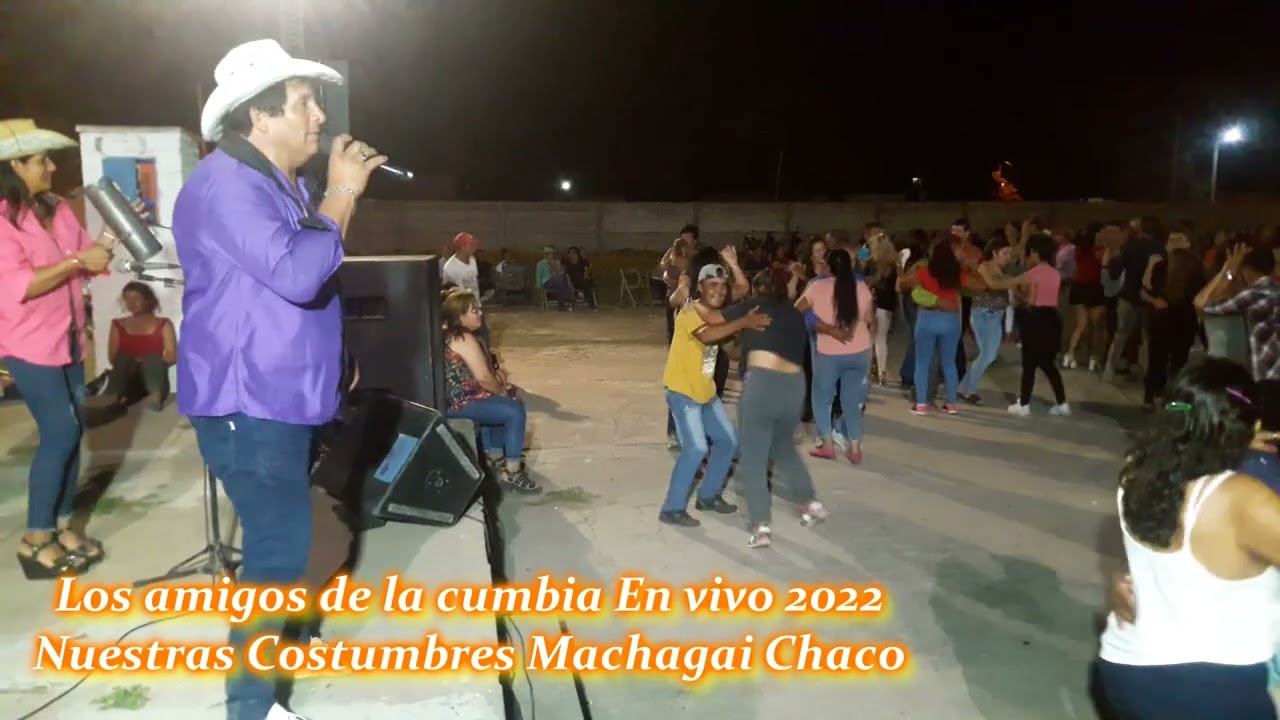 LOS AMIGOS DE LA CUMBIA CUMPLEAÑO 2022   VIDEO  NUESTRAS COSTUMBRES EN VIVO CUMBIAS CHAQUEÑAS