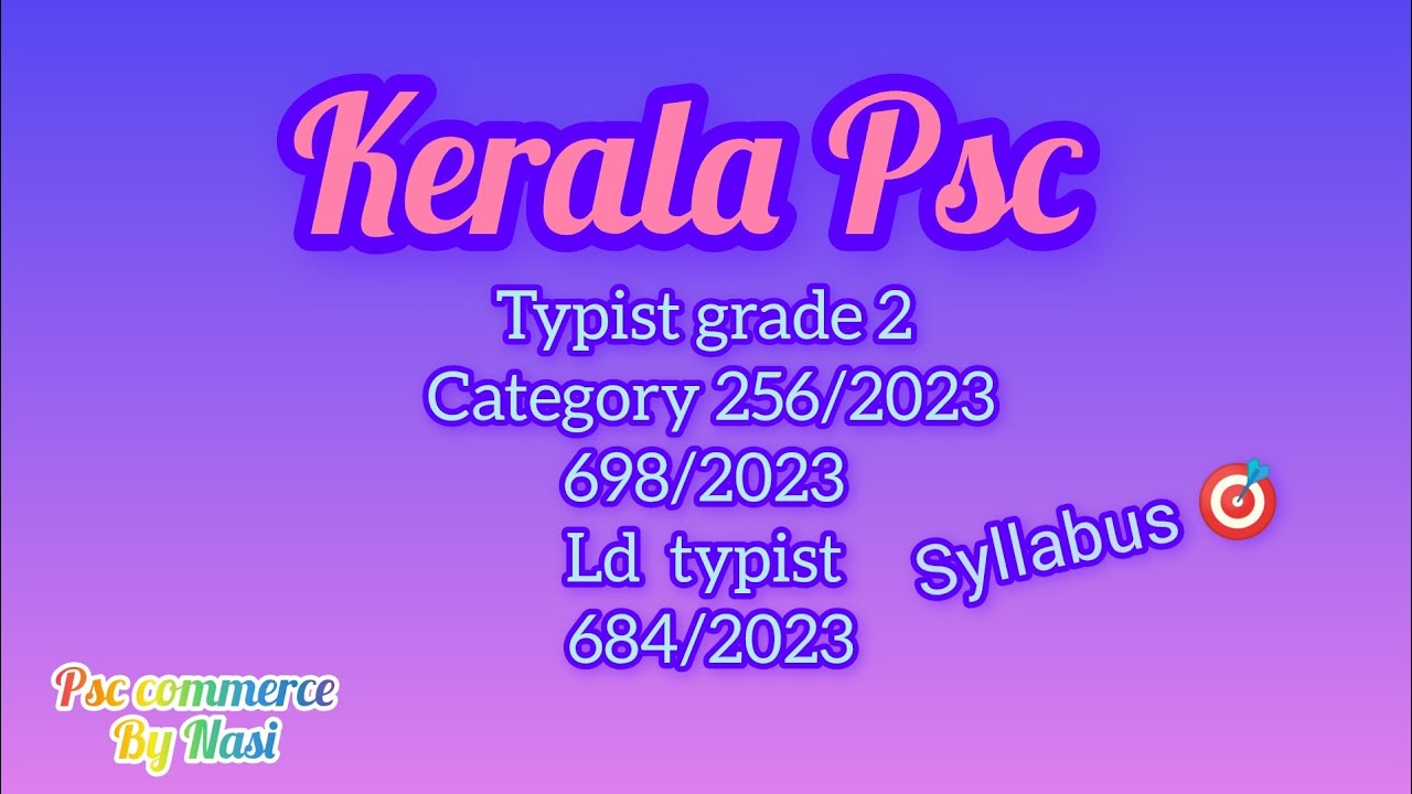 Kerala Psc syllabus category number 256/2023,698/2023,684/2023