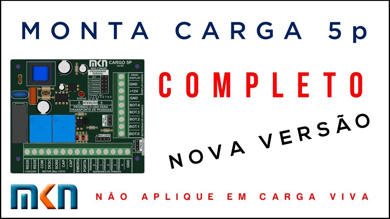 Como Ligar a NOVA Placa Monta CARGO 5P da MKN, ELEVADOR