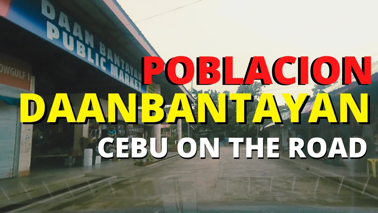 Poblacion Daanbantayan On The Road