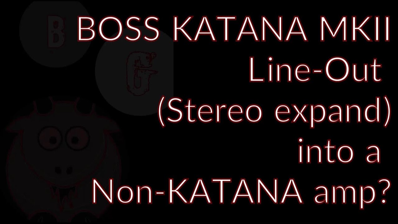 Boss Katana Line-Out в другой усилитель и кабинет!
