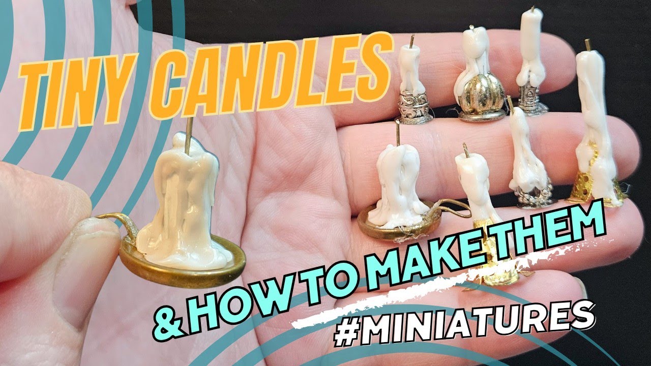 How To Make Tiny Melty Candles With Stuff From Around The Home #miniatures