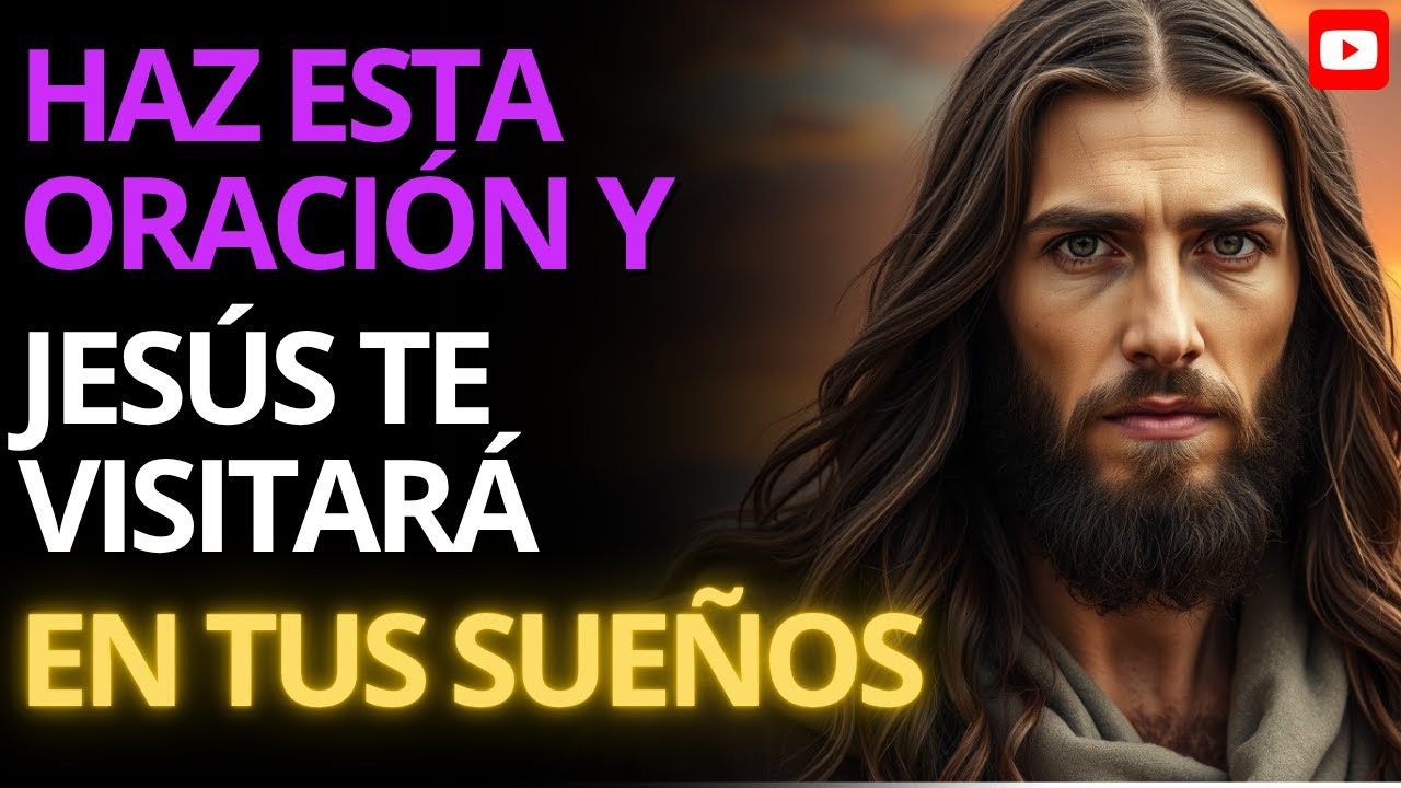 ✨ Haz Esta Oración Antes de Dormir y Jesús Te Visitará en Tus Sueños Esta Misma Noche