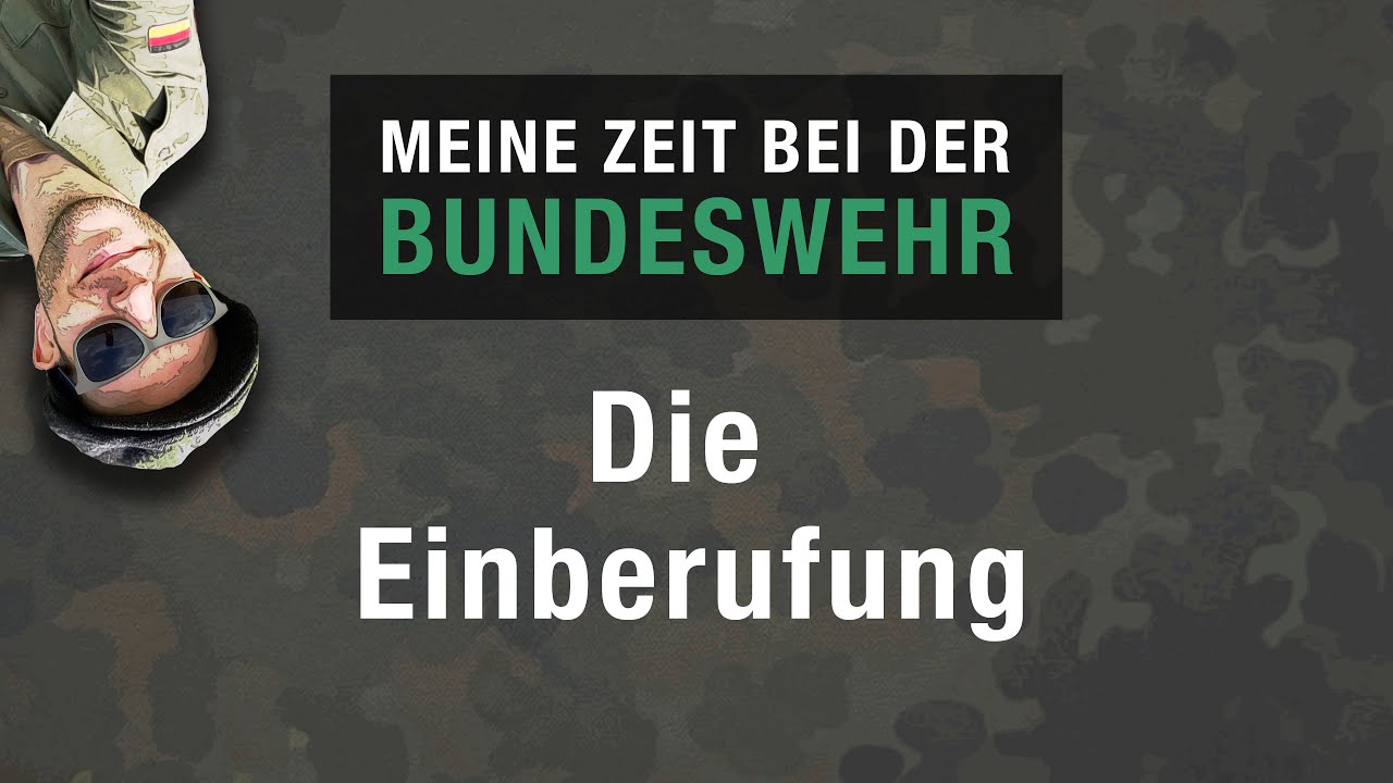 Meine Zeit bei der Bundeswehr (I) - Die Einberufung