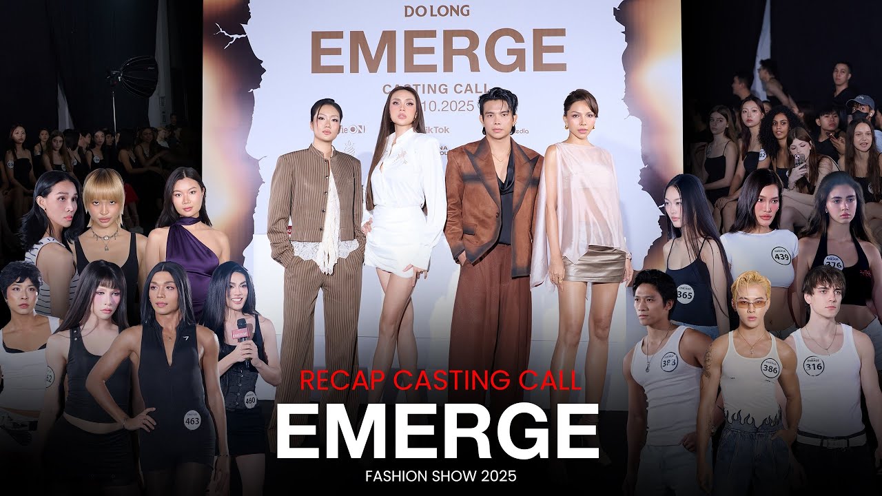 RECAP CASTING CALL - DO LONG FASHION SHOW 2025: EMERGE | Do Long Official