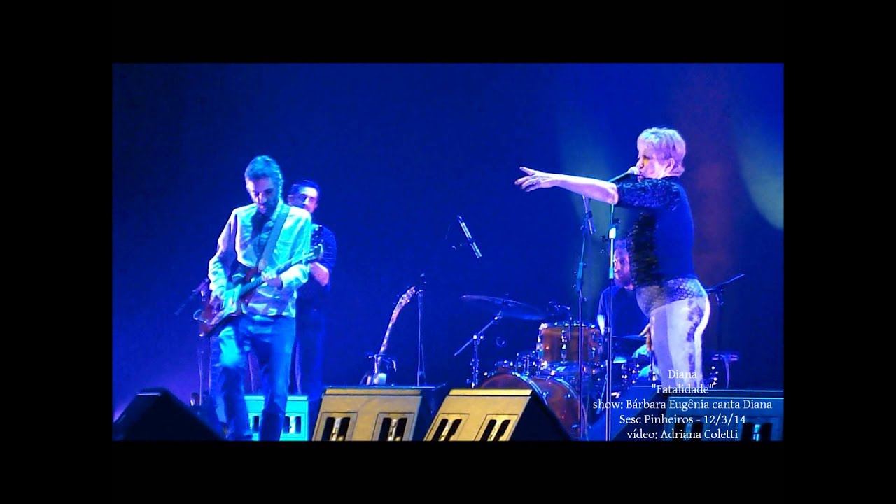 Diana -  Fatalidade - Sesc Pinheiros 12/03/14