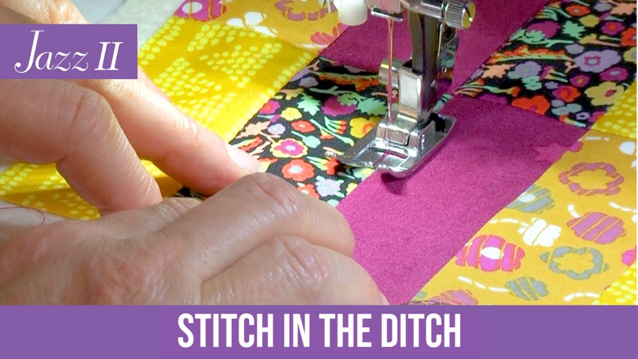 How to Stitch-in-the-Ditch with the Baby Lock Jazz II