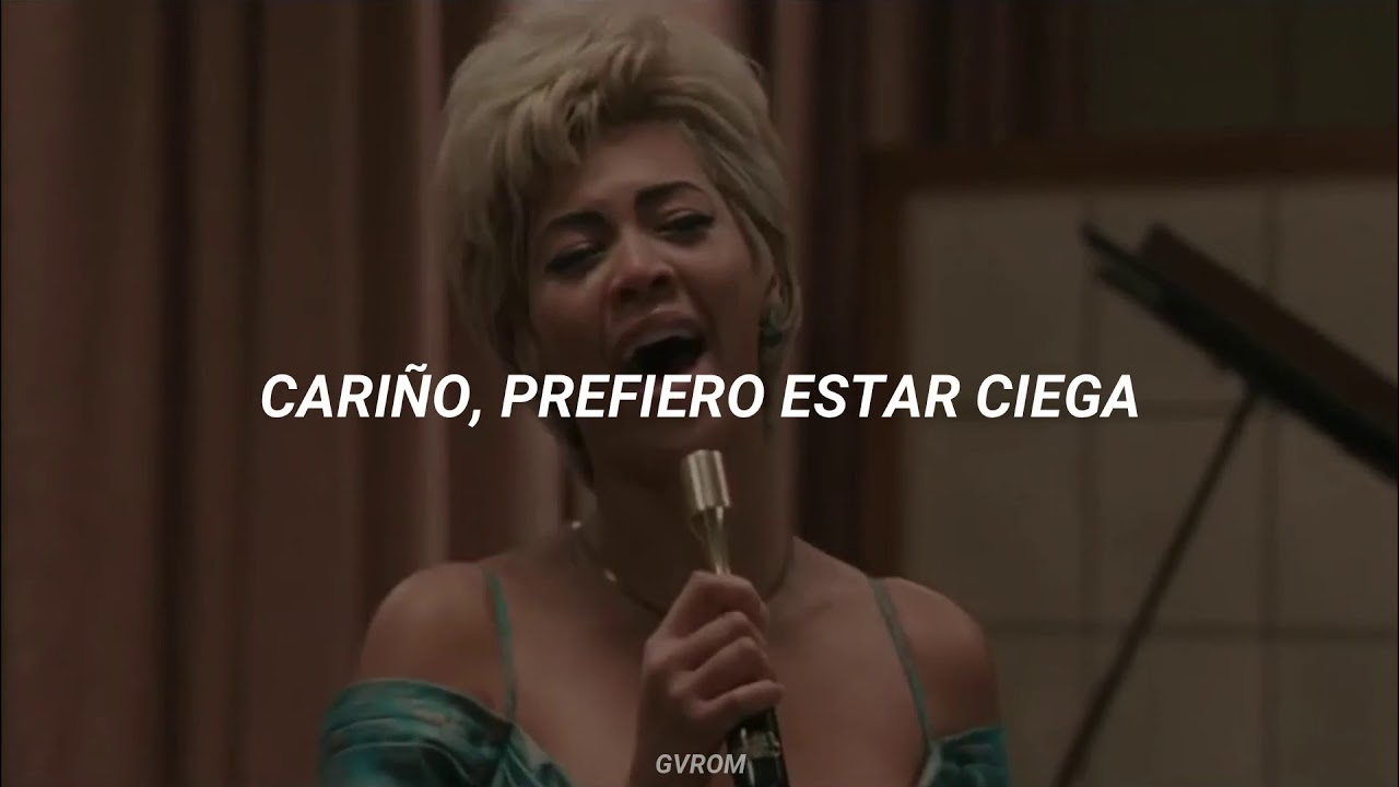 Beyonc&eacute; - I'd Rather Go Blind // Traducida al Espa&ntilde;ol