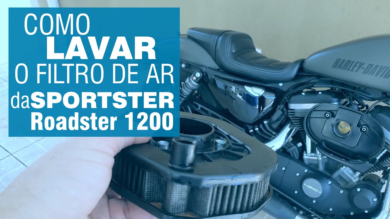 Como Lavar o Filtro de Ar da Haley Davidson Sportster Roadster 1200