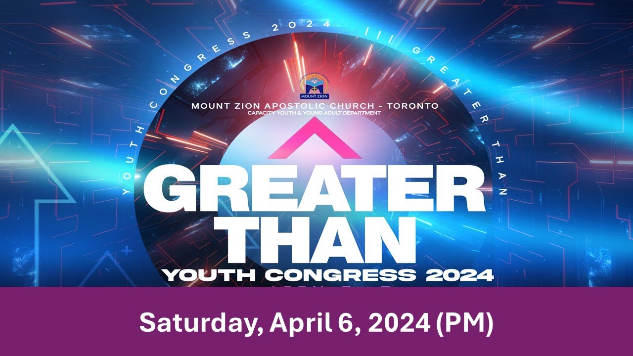 [Apostolic Worship] Youth Congress - Saturday, April 6, 2024 [PM]