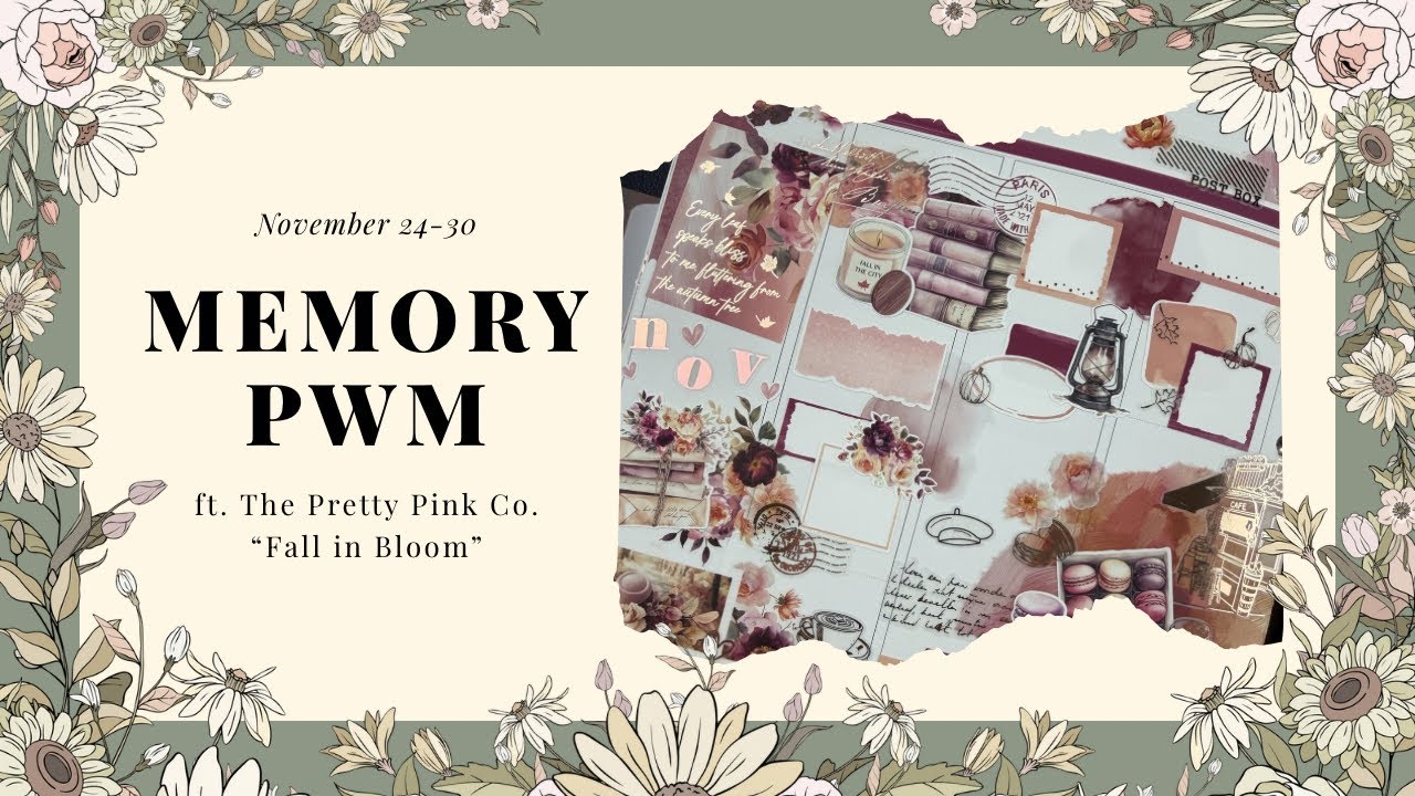 Memory Plan with me November 24-30 ft. The Pretty Pink Co “Fall in Bloom”