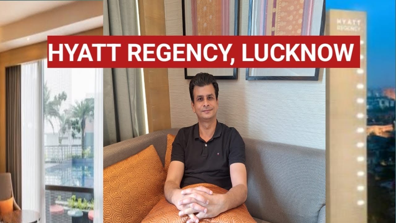 Calm & Luxurious Stay at Hyatt Regency Lucknow By Krishna Tripathi