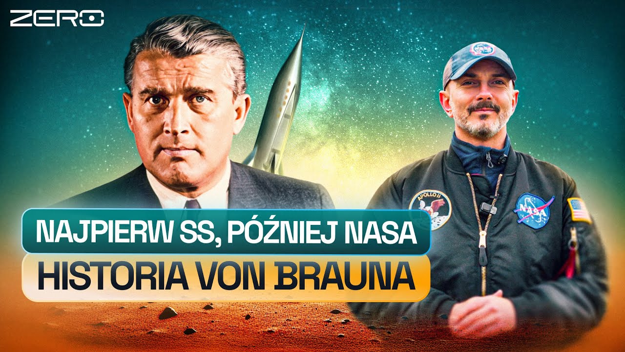 WERNHER VON BRAUN - NIEMIECKI OFICER, KT&Oacute;RY ZAPROWADZIŁ AMERYKAN&Oacute;W NA KSIĘŻYC | NAUKOWE ZERO #59