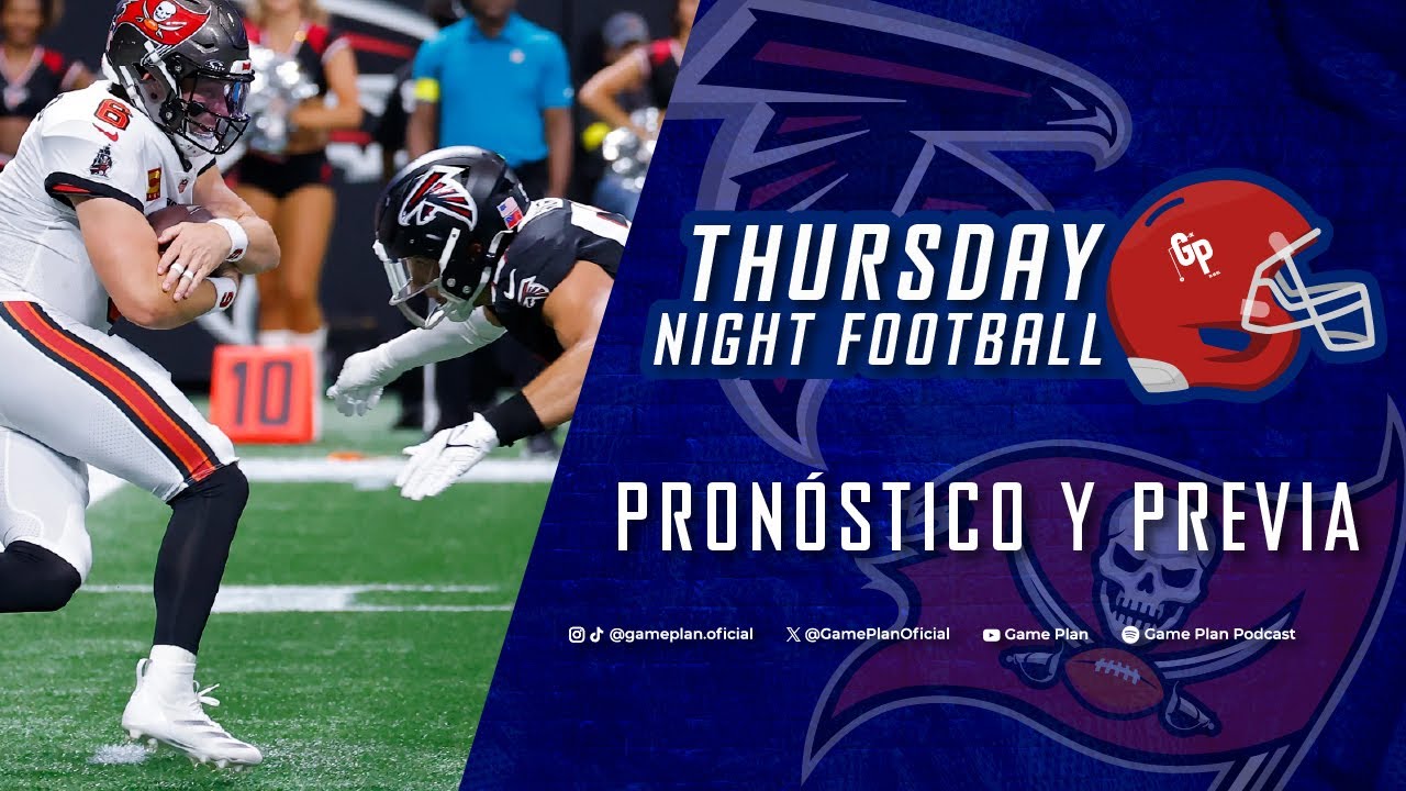 Pronóstico y Previa Thursday Night Football:Atlanta Falcons vs Tampa Bay Buccaneers Semana 15 NFL