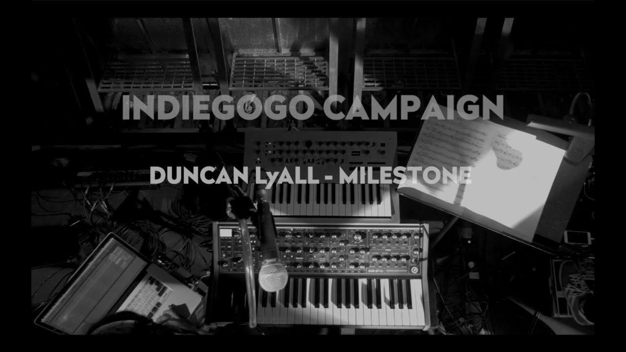 Duncan Lyall - Milestone - Indiegogo Campaign