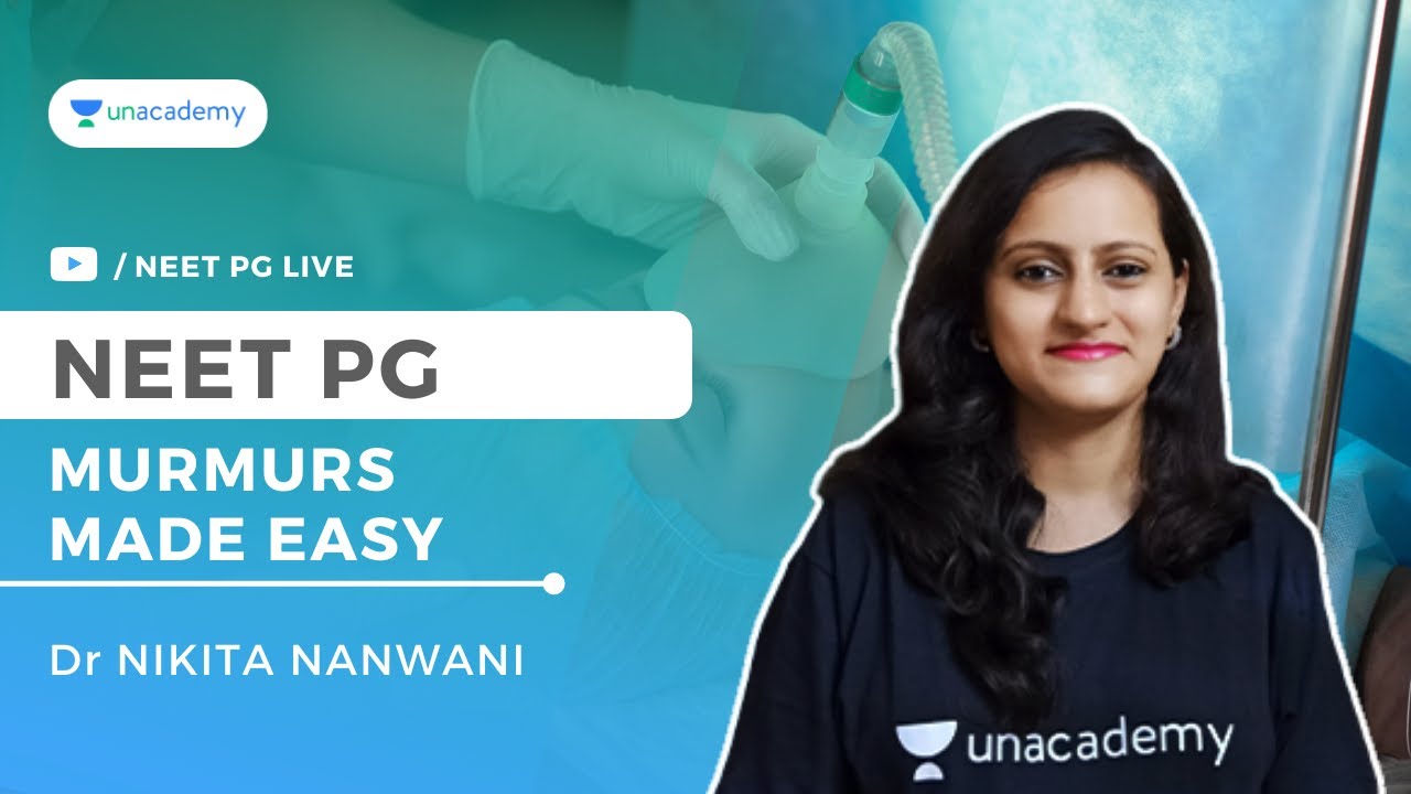 Murmurs made easy in 15 minutes | NEET PG 2021 | Dr Nikita Nanwani
