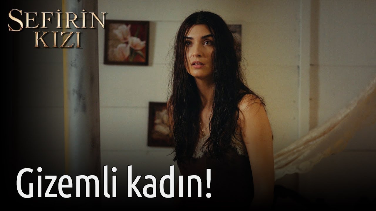 Sefirin Kızı 37. Bölüm - Gizemli Kadın!