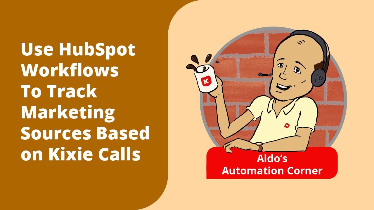 How To Use HubSpot Workflows To Track Your Marketing Sources Based on Kixie Calls