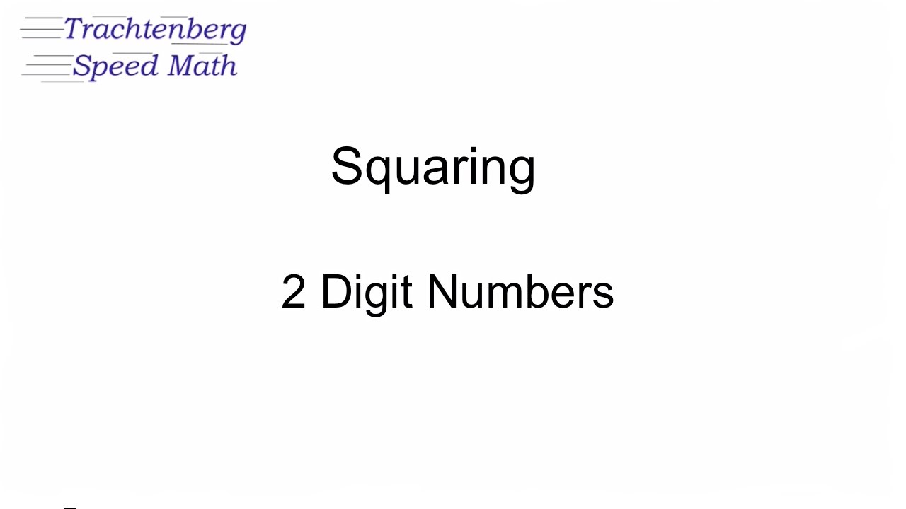 Trachtenberg Speed Math   Squaring 2 Digit Numbers