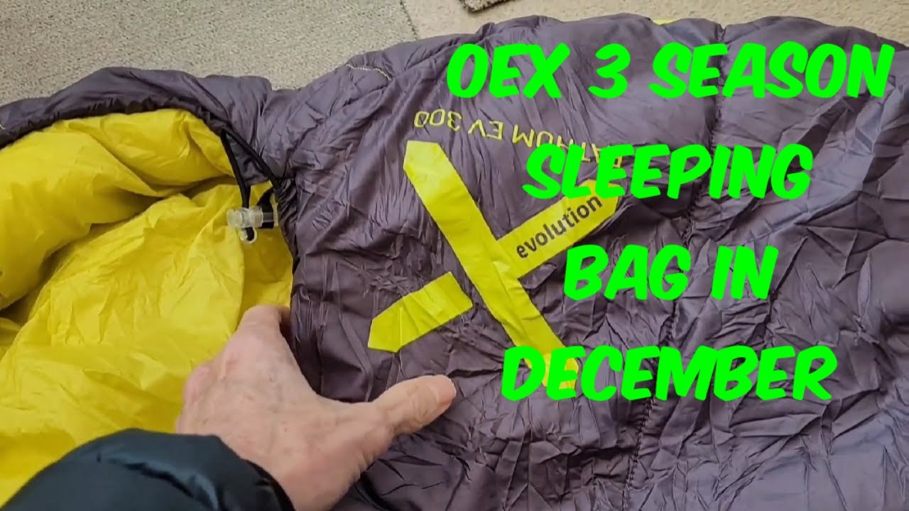 The OEX Fathom EV 300 Sleeping Bag -  5 months Review