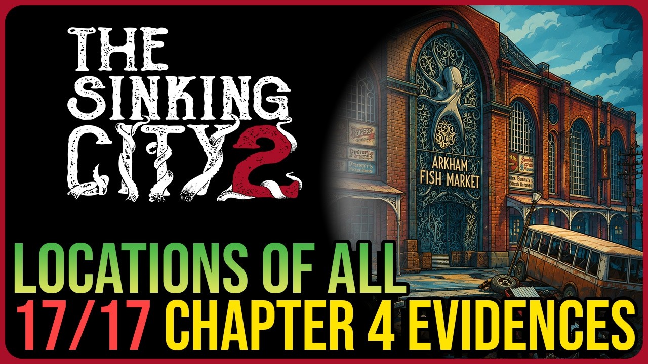 Chapter 4 &ndash; All 17 Evidence Locations &ndash; The Sinking City 2