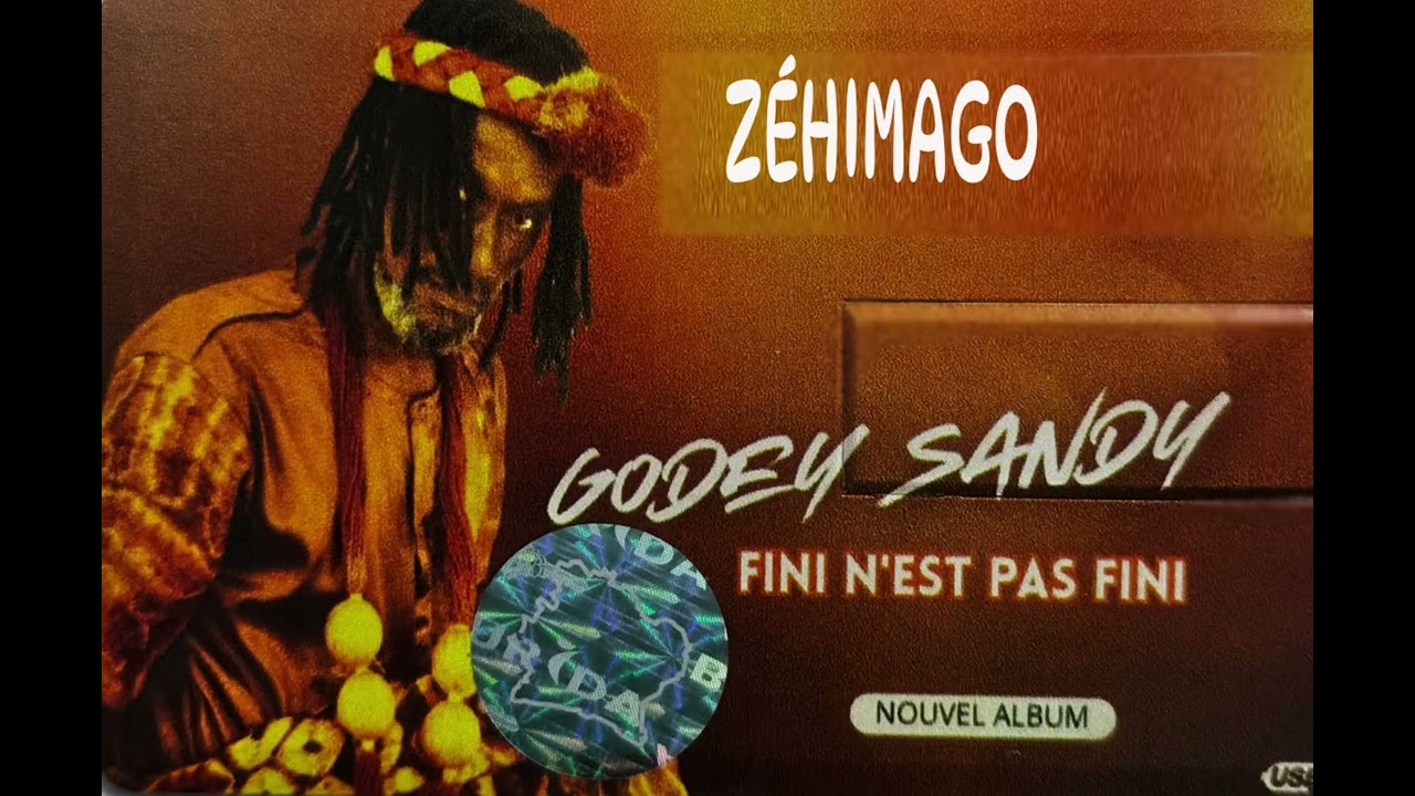 GODEY SANDY - ZÉHIMAGO (AUDIO OFFICIEL)