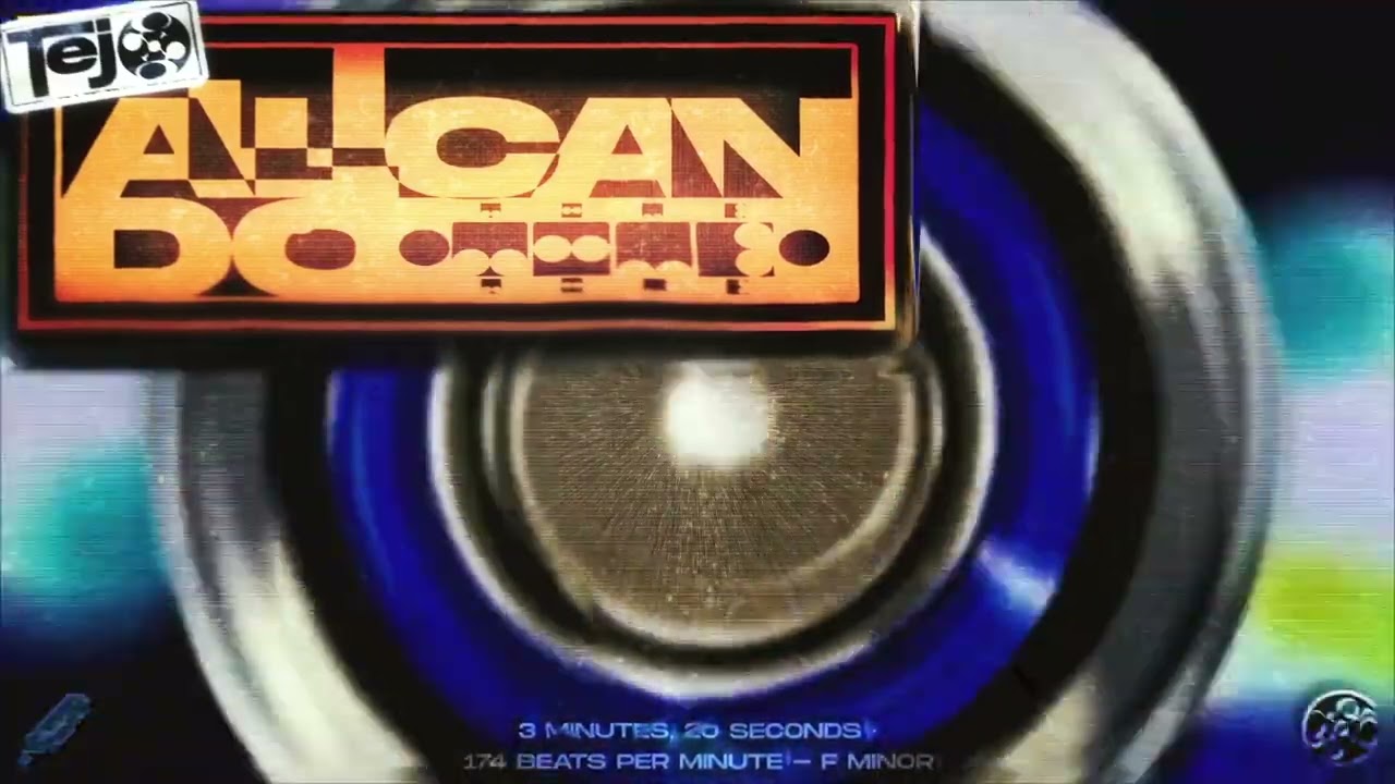 Tej - ALL I CAN DO (time)