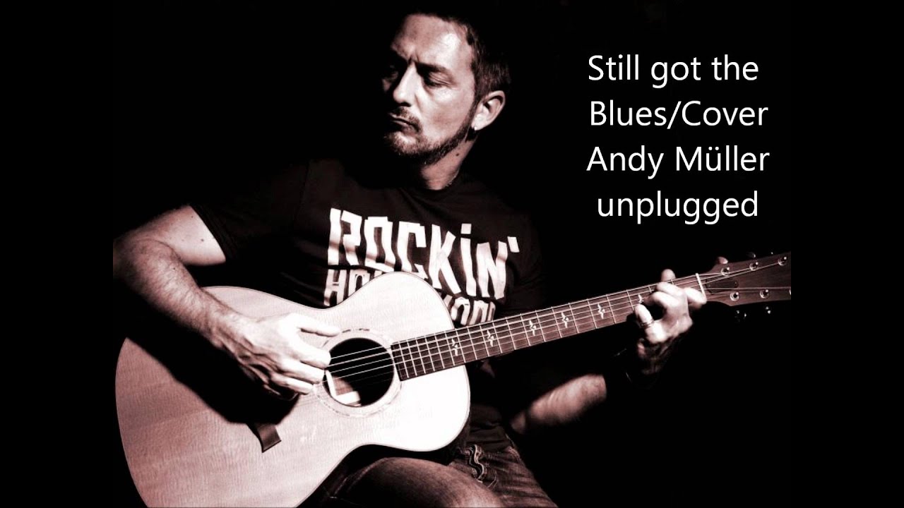 Still got the Blues/ Cover von Andy Müller