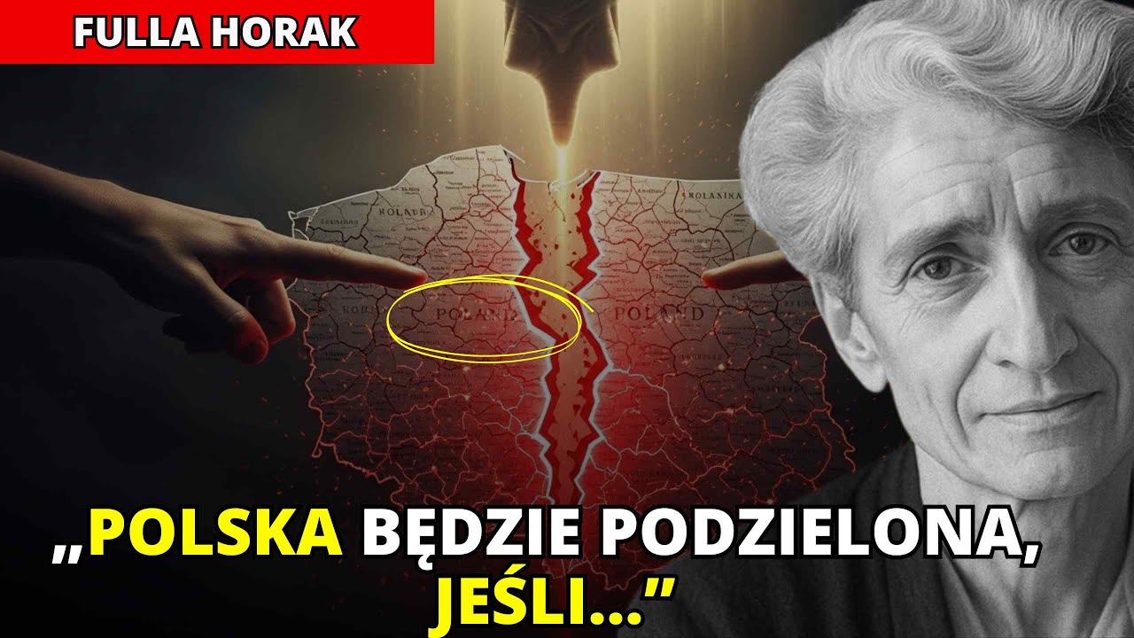 🚨“POLSKA ZOSTANIE PODZIELONA, JEŚLI…”   Mocne proroctwo Fulli Horak odsłania warunek ocalenia