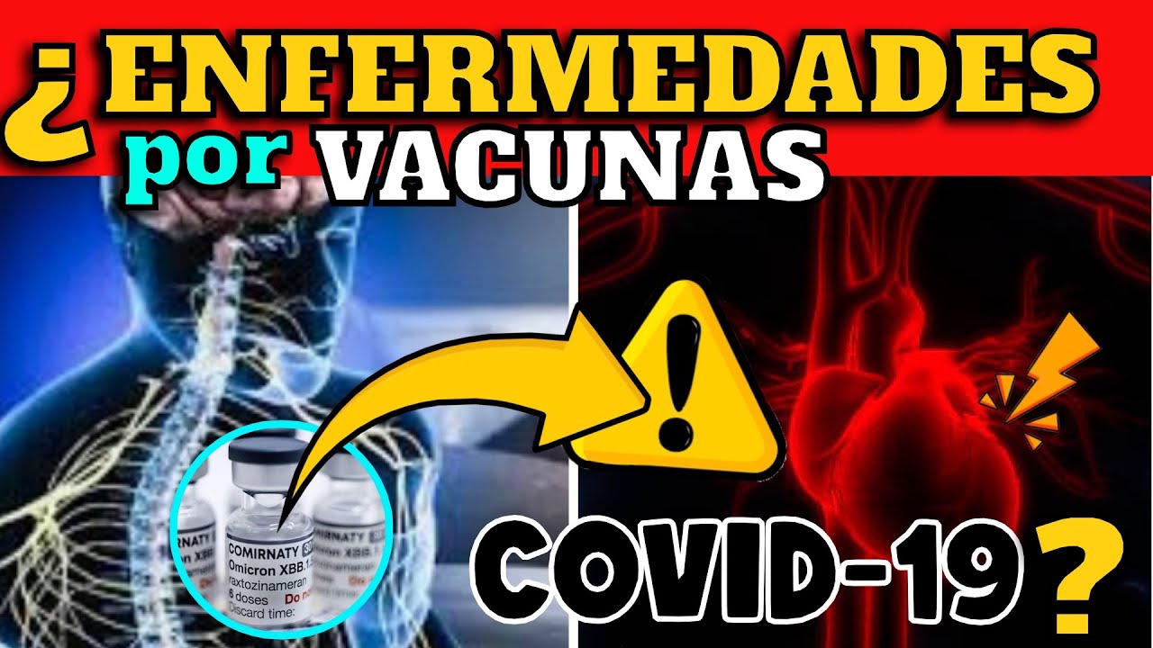 ¡ALERTA! ¿ENFERMEDADES ASOCIADAS A VACUNAS CONTRA COVID-19? ¿QUÉ DICEN LOS EXPERTOS?