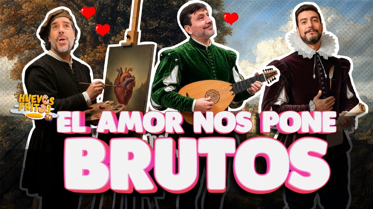 HUEVOS ENAMORADOS - EL AMOR NOS PONE BRUTOS | HUEVOS FRITOS #huevosfritos