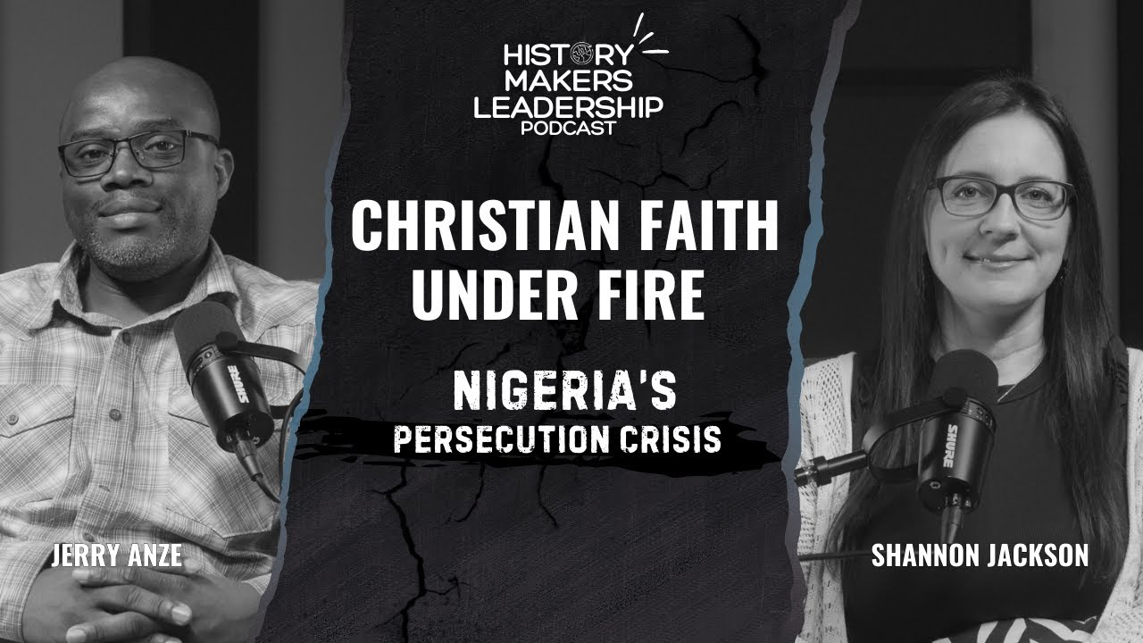 Christian Faith Under Fire: Nigeria’s Persecution Crisis  | Ep. 84