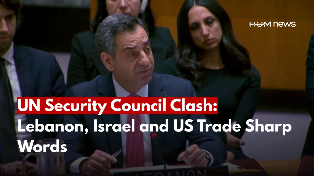 UN Security Council Clash: Lebanon, Israel and US Trade Sharp Words | Hum News