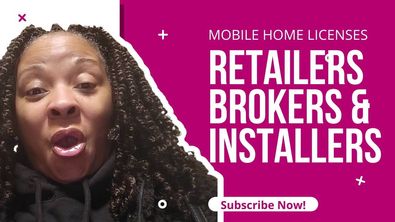 Retailers, Brokers and Installers License in the Mobile Home Business