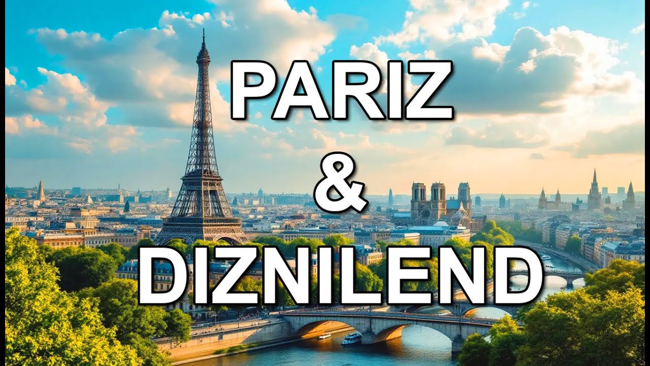 Pariz i Diznilend | Ajfelov toranj, Luvr, Trijumfalna kapija,  Sena i magični svet bajki