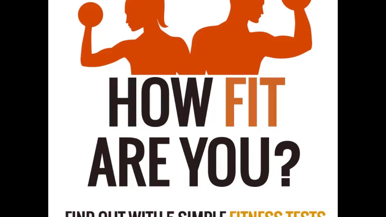 How Fit Are You Find Out With 5 Simple Fitness Tests