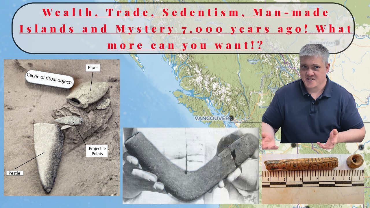 Villages and Sedentism: The mysterious/AMAZING archaeology of the Pacific Northwest 7,000 years ago
